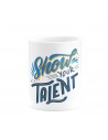 MUG SHOW YOUR TALENT